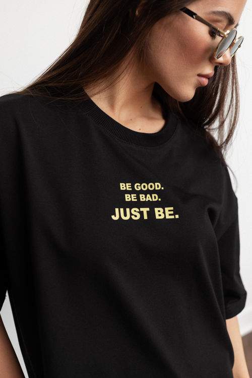  Зображення Жіноча футболка  оверсайз з надписом  “BE GOOD.BE BAD.JUST BE.” 